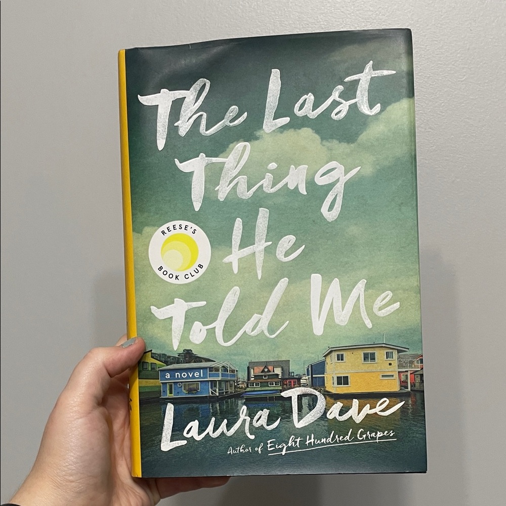 The Last Thing He Told Me Hardcover Book